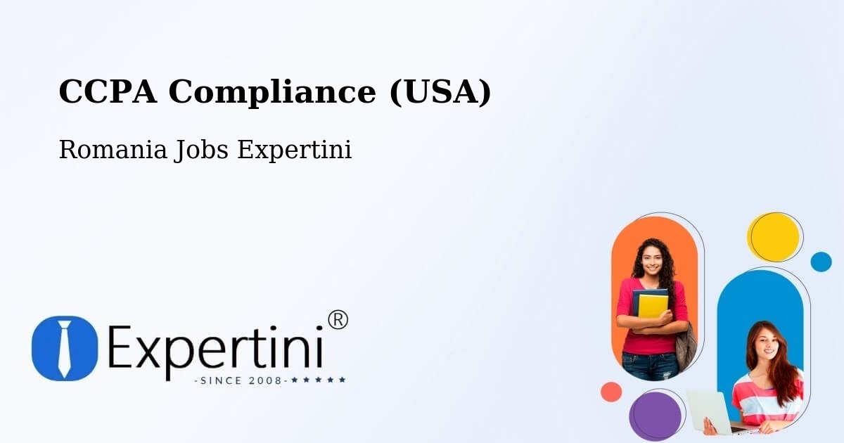 CCPA Privacy Rights & Compliance Notice – Halmăşd - Romania Jobs Expertini