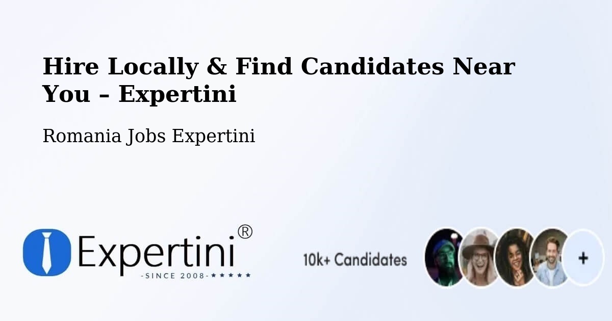 Hire Locally in Halmăşd – Find Qualified Candidates Near You - Halmăşd, Romania Jobs Expertini