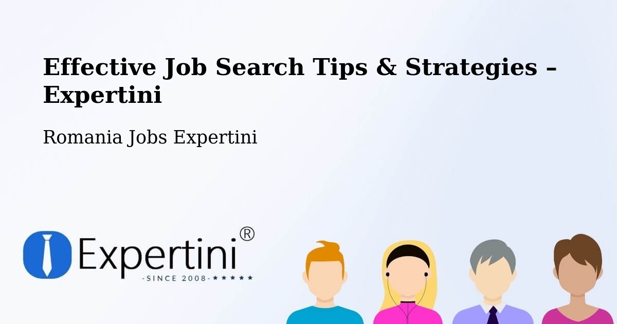 Job Search Tips & Strategies for Job Seekers – Halmăşd - Halmăşd, Romania Jobs Expertini
