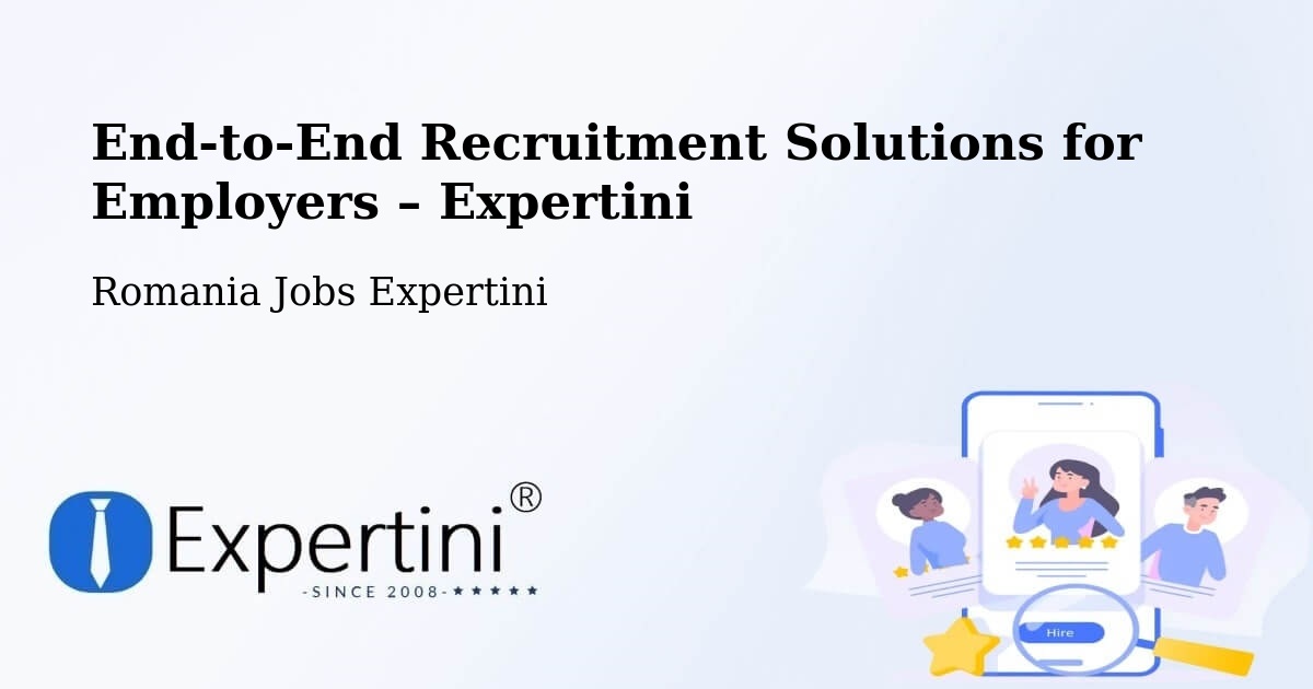 Recruitment Solutions for Employers – Halmăşd - Halmăşd, Romania Jobs Expertini